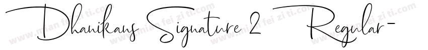 Dhanikans Signature 2 Regular字体转换